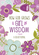 book cover for How God Grows a Girl of Wisdom