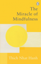 book cover for The Miracle Of Mindfulness