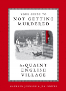 book cover for Your Guide to Not Getting Murdered in a Quaint English Village