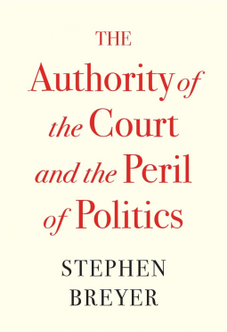 book cover for The Authority of the Court and the Peril of Politics