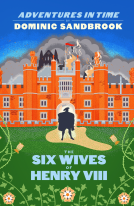 book cover for Adventures in Time: The Six Wives of Henry VIII