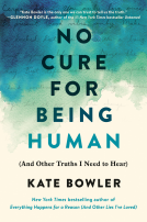 book cover for No Cure for Being Human