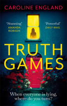 book cover for Truth Games: the gripping, twisty, page-turning tale of one woman's secret past