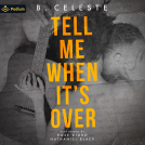 book cover for Tell Me When It's Over