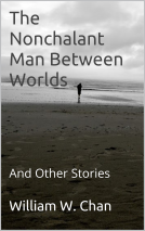 book cover for The Nonchalant Man Between Worlds