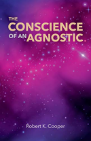 book cover for The Conscience of An Agnostic