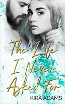 book cover for The Life I Never Asked For