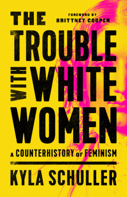 book cover for The Trouble with White Women