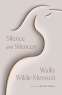 Cover Image: Silence and Silences