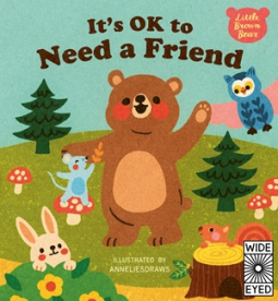 book cover for It's OK to Need a Friend