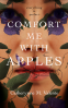 Cover Image: Comfort Me With Apples