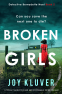 Cover Image: Broken Girls (Detective Bernadette Noel Book 2)