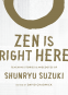 Cover Image: Zen Is Right Here