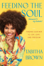 Cover Image: Feeding the Soul (Because It's My Business)