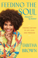 book cover for Feeding the Soul (Because It's My Business)
