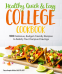 Cover Image: Healthy, Quick & Easy College Cookbook