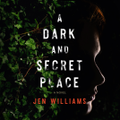 book cover for A Dark and Secret Place