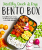 Cover Image: Healthy, Quick & Easy Bento Box