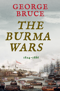 book cover for The Burma Wars: 1824-1886
