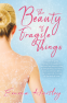 Cover Image: The Beauty of Fragile Things