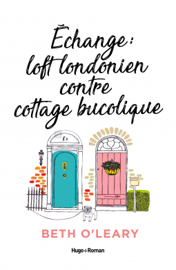 Couverture du livre pour Echange Loft londonien contre cottage bucolique