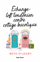 Couverture du livre pour Echange Loft londonien contre cottage bucolique