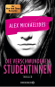 Cover: Die verschwundenen Studentinnen