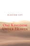 Cover Image: One Kingdom Under Heaven