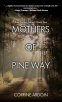 Cover Image: Mothers of Pine Way