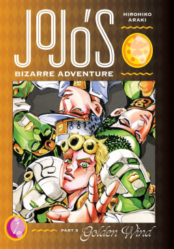 book cover for JoJo's Bizarre Adventure: Part 5--Golden Wind, Vol. 1