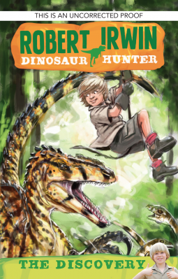 book cover for Robert Irwin Dinosaur Hunter 1: The Discovery