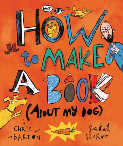 book cover for How to Make a Book (about My Dog)