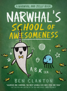 book cover for Narwhal's School of Awesomeness (A Narwhal and Jelly Book #6)