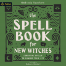 book cover for The Spell Book for New Witches