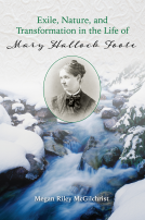 book cover for Exile, Nature, and Transformation in the Life of Mary Hallock Foote