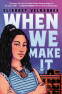Cover Image: When We Make It