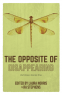 Cover Image: The Opposite of Disappearing