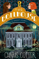 book cover for The Dollhouse: A Ghost Story