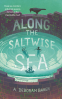 Cover Image: Along the Saltwise Sea