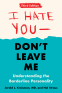 Cover Image: I Hate You--Don't Leave Me: Third Edition