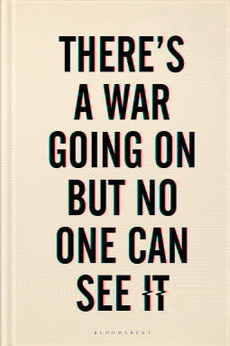 book cover for There's a War Going On But No One Can See It