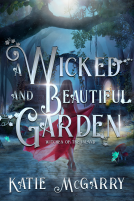 book cover for A Wicked and Beautiful Garden