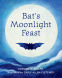 Cover Image: Bat's Moonlight Feast