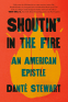 Cover Image: Shoutin' in the Fire