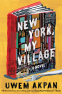 Cover Image: New York, My Village