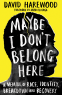 Cover Image: Maybe I Don't Belong Here