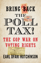 book cover for Bring Back the Poll Tax!-The GOP War on Voting Rights