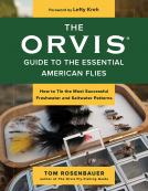 book cover for The Orvis Guide to the Essential American Flies: How to Tie the Most Successful Freshwater and Saltwater Patterns