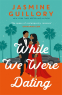 Cover Image: While We Were Dating