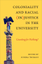 Cover Image: Coloniality and Racial (In)Justice in the University